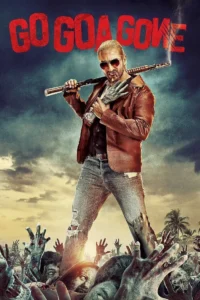 Go Goa Gone Movie 2013 67b1f4070dd1f1739715591pyaAYAifrZ1jAfbdunSAiK0QbKs