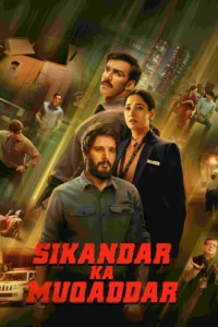 Sikandar Ka Muqaddar Movie 2024 67cd554c2a92c1741509964eWUh4rgxtgypgnOa6uGMnUt01ux