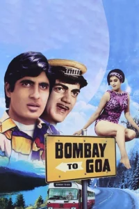 Bombay to Goa Movie 1972 67e8c922558461743309090vbwZBOBVYrnIlTZgmNmYSCrIR2c